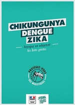 Couverture de la brochure "Chikungunya, dengue, zika : voyagez en adoptant les bons gestes"