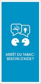 Arrêt du tabac : Besoin d'aide ? - brochure - Santé publique France