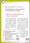 Bisphénol A (BPA) Recommandations aux femmes enceintes et aux parents de jeunes enfants - brochure