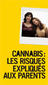 Cannabis : Les risques expliqués aux parents - brochure 