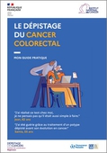 Dépistage du cancer colorectal - guide prratique - INCa