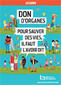 Don d'organes : Pour sauver des vies, il faut l'avoir dit - brochure