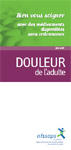 Douleur de l'adulte : Bien vous soigner avec des médicaments disponibles sans ordonnance - brochure