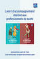 Guide nutrition à partir de 55 ans et Guide nutrition pour les aidants des personnes âgées - Livret d'accompagnement destiné aux professionnels de santé