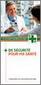 Le dossier pharmaceutique : Plus de sécurité pour ma santé - brochure destinée aux patients