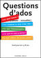 Questions d'ados (amour - sexualité) - brochure