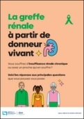 Greffe rénale et donneur vivant - brochure grand public - Agence de la Biomédecine