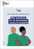 Vaccination Covid (Enfants 5-11 ans) - Guide pour les parents - Ministère des solidarités et de la santé