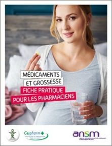 Médicaments et grossesse - fiche pharmacien - ANSM