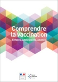 Comprendre la vaccination - brochure  Santé publique France