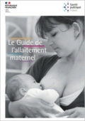 Le guide de l'allaitement maternel - brochure - Santé publique France