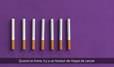 Tabac et cancer - Savoir c'est pouvoir agir - vidéo