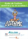 Ecoles de l’asthme : quand on y va, on va mieux  – brochure