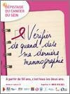 Dépistage du cancer du sein : "vérifier de quand date ma dernière mammographie" - affiche