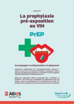 La prophylaxie pré-exposition au VIH - Accompagner sa dispensation en pharmacie - document AIDES Cespharm