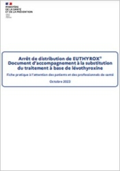 Euthyrox : Arrêt de distribution - Document d'accompagnement à la substitution du traitement à base de levothyroxine - décembre 2021 - Ministère des solidarités et de la santé