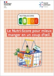 Le Nutri-Score pour mieux manger en un coup d’œil - brochure -Santé publique France