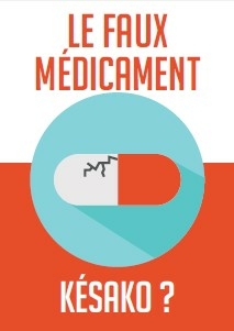 Le faux médicament, késako ? - brochure IRACM - Cespharm