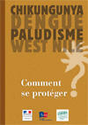 Chikungunya, dengue, paludisme, West nile : comment se protéger – brochure