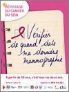 Dépistage du cancer du sein : "vérifier de quand date ma dernière mammographie" - affiche