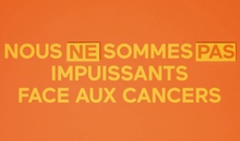 Visuel - Nous ne sommes pas impuissants face aux cancers