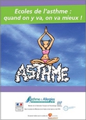 Ecoles de l'asthme : quand on y va, on va mieux ! - brochure